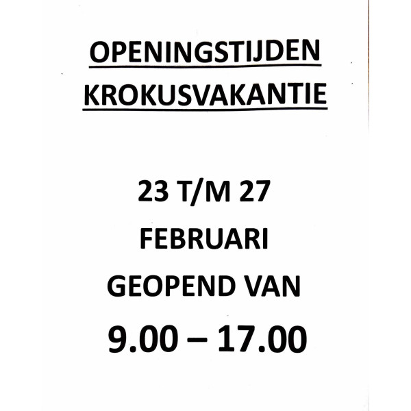 OPENINGSTIJDEN KROKUSVAKANTIE